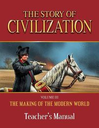 Cover image for Story of Civilization: Making of the Modern World Teachers Manual