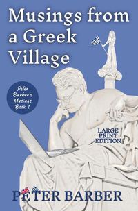 Cover image for Musings from a Greek Village - Large Print