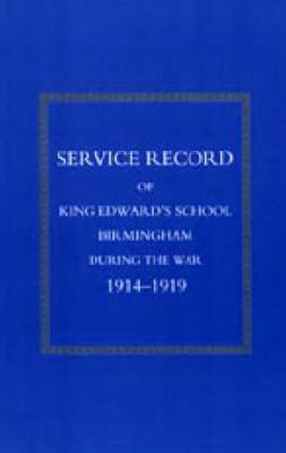 Service Record of King Edward's School Birmingham 1914-1919