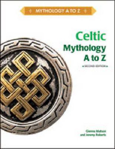 Cover image for CELTIC MYTHOLOGY A TO Z, 2ND EDITION