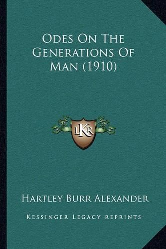 Odes on the Generations of Man (1910)