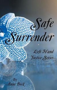 Cover image for Safe Surrender: Left Hand Justice Series