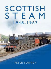 Cover image for Scottish Steam 1948-1967