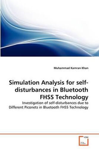 Simulation Analysis for Self-disturbances in Bluetooth FHSS Technology