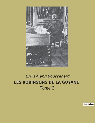 Cover image for Les Robinsons de la Guyane
