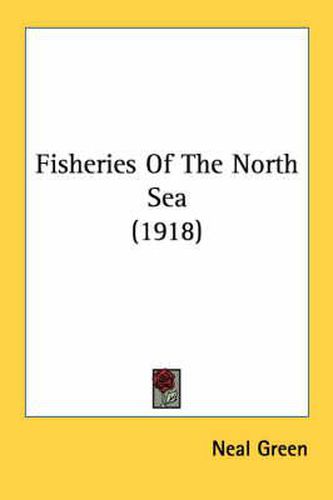 Cover image for Fisheries of the North Sea (1918)