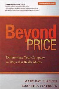 Cover image for Beyond Price: Differentiate Your Company in Ways That Really Matter