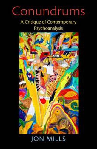 Cover image for Conundrums: A Critique of Contemporary Psychoanalysis