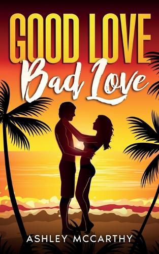 Good Love Bad Love