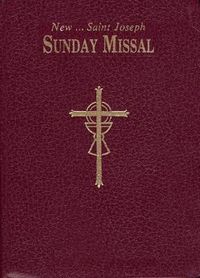 Cover image for St. Joseph Sunday Missal: The Complete Masses for Sundays, Holydays, and the Easter Triduum