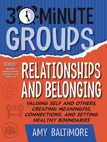 Cover image for 30-Minute Groups: Relationships and Belonging
