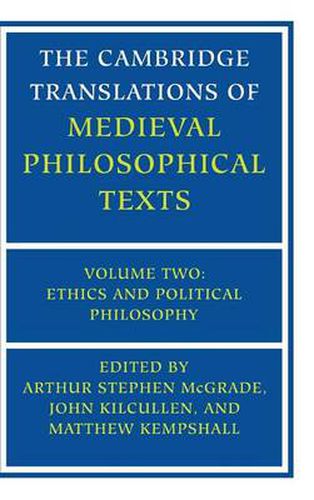 Cover image for The Cambridge Translations of Medieval Philosophical Texts: Volume 2, Ethics and Political Philosophy