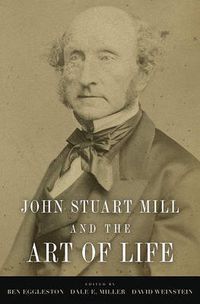 Cover image for John Stuart Mill and the Art of Life