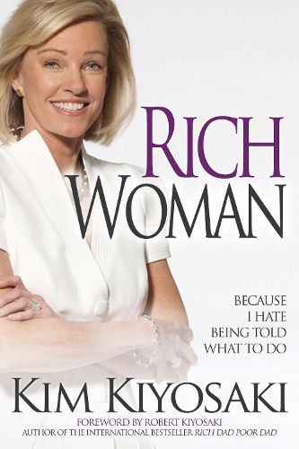 Cover image for Rich Woman: Because I Hate Being Told What To Do