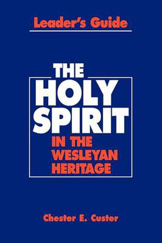 Cover image for Holy Spirit in the Wesleyan Heritage Teacher Rvsd