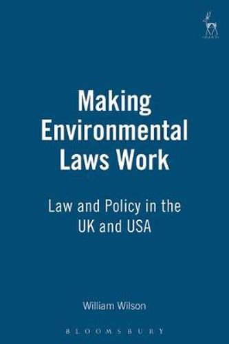 Cover image for Making Environmental Laws Work: Law and Policy in the UK and USA