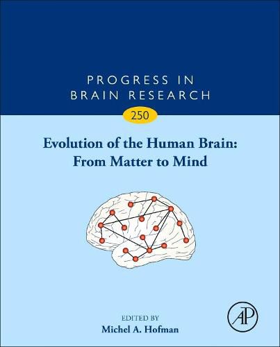 Cover image for Evolution of the Human Brain: From Matter to Mind