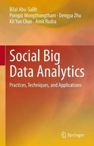 Social Big Data Analytics: Practices, Techniques, and Applications