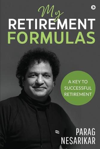 Cover image for My Retirement Formulas: A Key to Successful Retirement