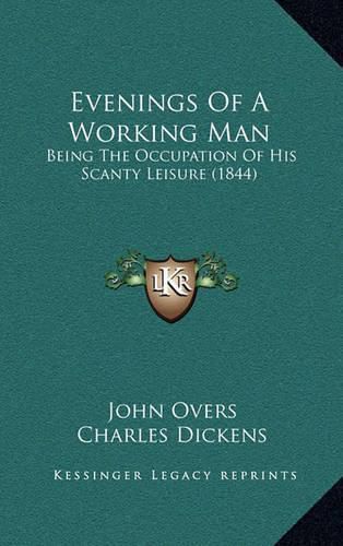 Evenings of a Working Man: Being the Occupation of His Scanty Leisure (1844)