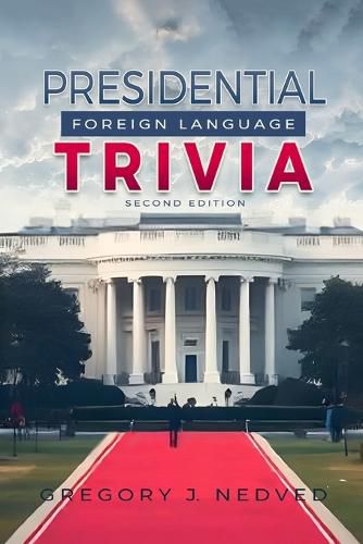 Cover image for Presidential Foreign Language Trivia; 2nd Edition