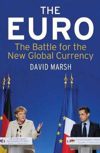 Cover image for The Euro: The Battle for the New Global Currency