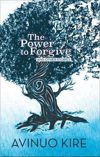 Cover image for The Power to Forgive: And Other Stories