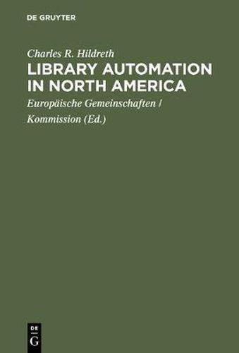 Cover image for Library automation in North America: A reassessment of the impact of new technologies on networking