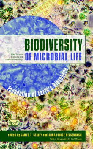 Cover image for Biodiversity of Microbial Life: Foundation of Earths Biosphere