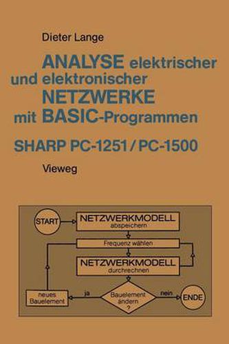 Analyse Elektrischer Und Elektronischer Netzwerke Mit Basic-Programmen (Sharp Pc-1251 Und Pc-1500)