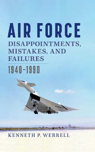 Cover image for Air Force Disappointments, Mistakes, and Failures