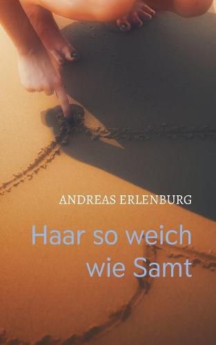 Cover image for Haar so weich wie Samt: Erotische Haiku