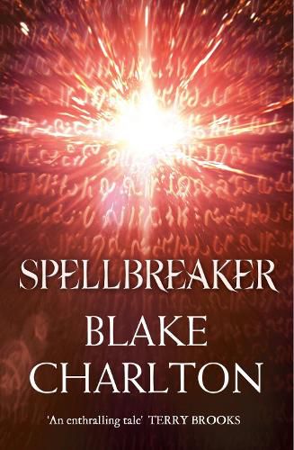 Cover image for Spellbreaker: Book 3 of the Spellwright Trilogy