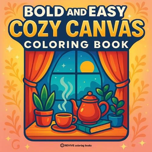 Cover image for Bold & Easy Cozy Canvas Coloring Book