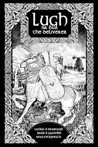 Cover image for Lugh na Bua - Lugh the Deliverer