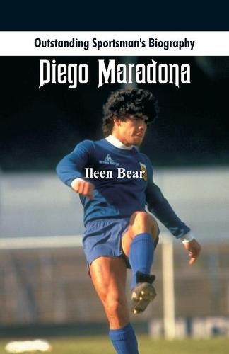 Outstanding Sportsman's Biography: Diego Maradona