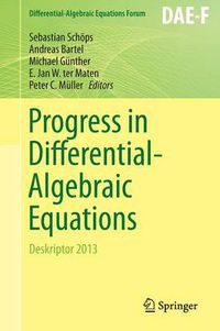 Cover image for Progress in Differential-Algebraic Equations: Deskriptor 2013