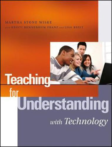 Cover image for Teaching for Understanding with Technology