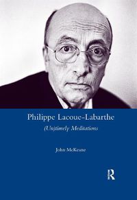 Cover image for Philippe Lacoue-Labarthe: (Un)timely Meditations