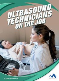 Cover image for Ultrasound Technicians on the Job