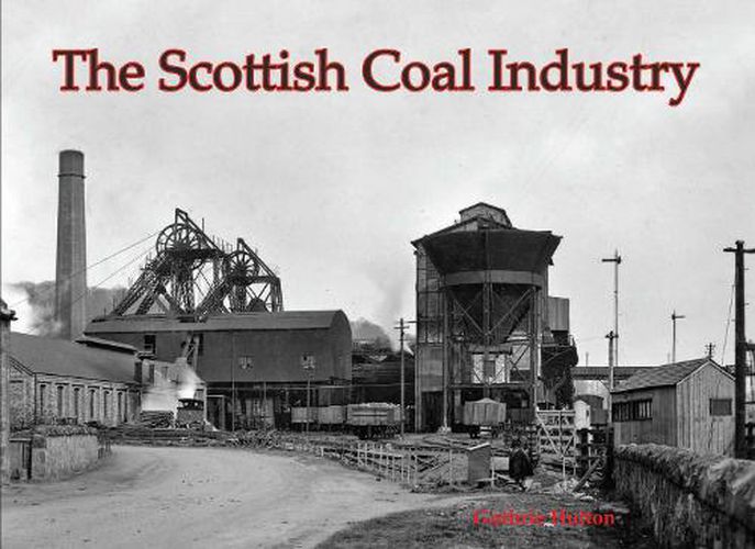 Cover image for The Scottish Coal Industry