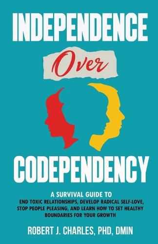 Cover image for Independence Over Codependency