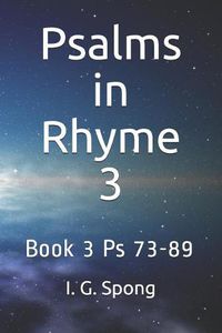Cover image for Psalms in Rhyme Book 3: Psalms 73-89