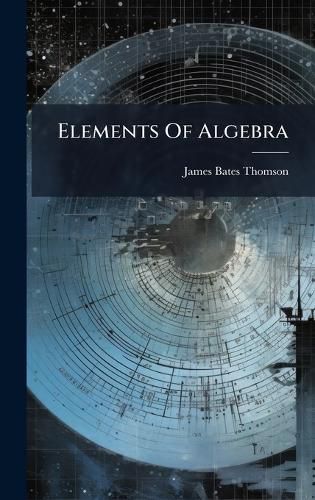 Cover image for Elements Of Algebra