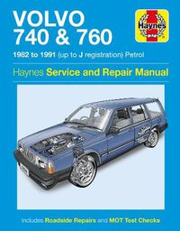 Cover image for Volvo 740 & 760 Owner's Workshop Manual