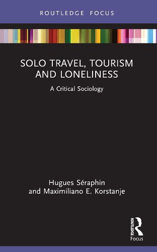 Cover image for Solo Travel, Tourism and Loneliness