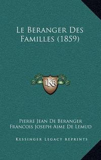 Cover image for Le Beranger Des Familles (1859)