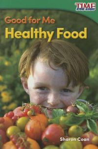 Cover image for Good for Me: Healthy Food