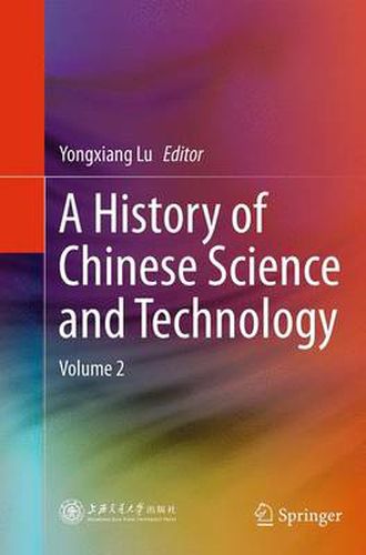 Cover image for A History of Chinese Science and Technology: Volume 2