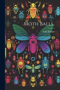 Cover image for Moth Balls..